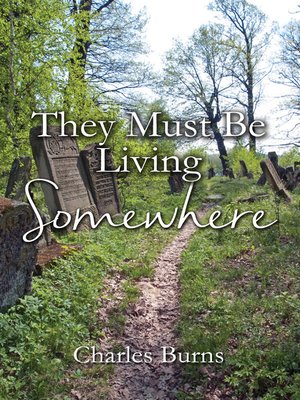 cover image of They Must Be Living Somewhere